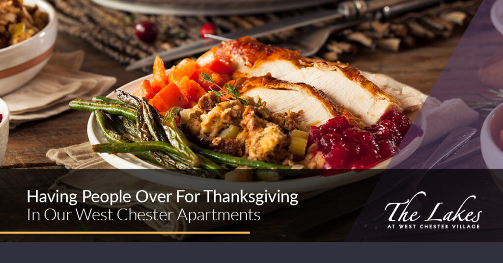 Having-People-Over-For-Thanksgiving-In-Our-West-Chester-Apartments-5cd99c5d66ee2
